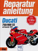 Reparaturanleitung Ducati 750 / 900 SS – ab Baujahr 1991 bis 1998